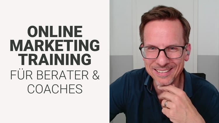 Online Marketing Training - Systematisch (online) Kunden gewinnen